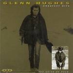 Glenn Hughes : Greatest Hits the Voice of Rock